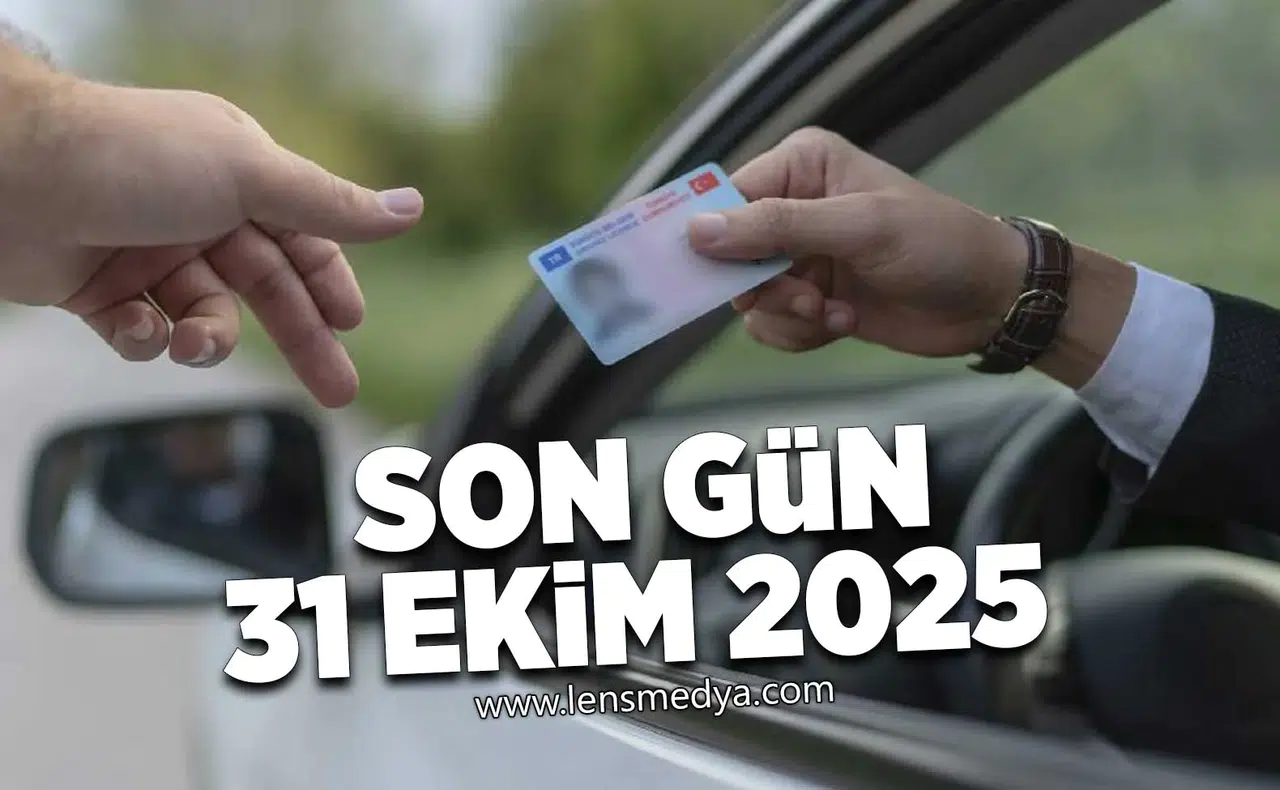 Son gün 31 Ekim 2025...