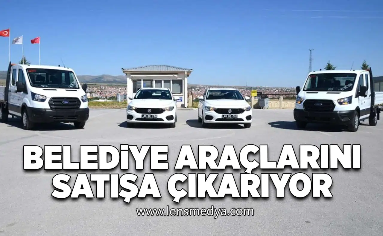 Belediye araçlarını satışa çıkarıyor!