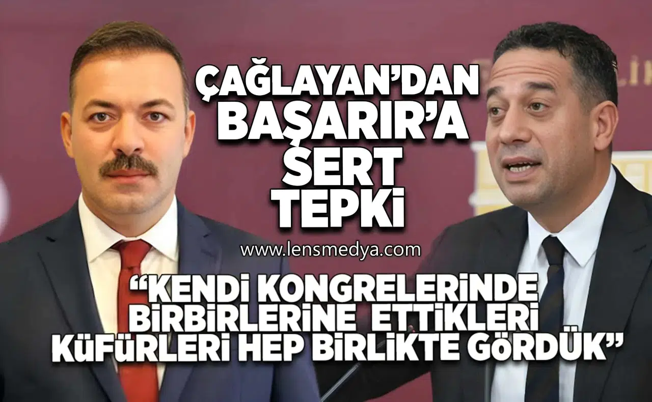 Çağlayan'dan Başarır'a sert tepki!