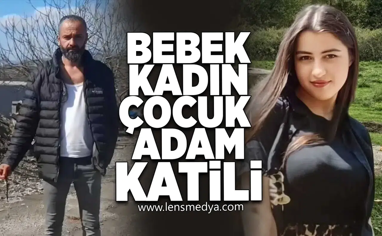 Bebek, kadın, çocuk, adam katili!