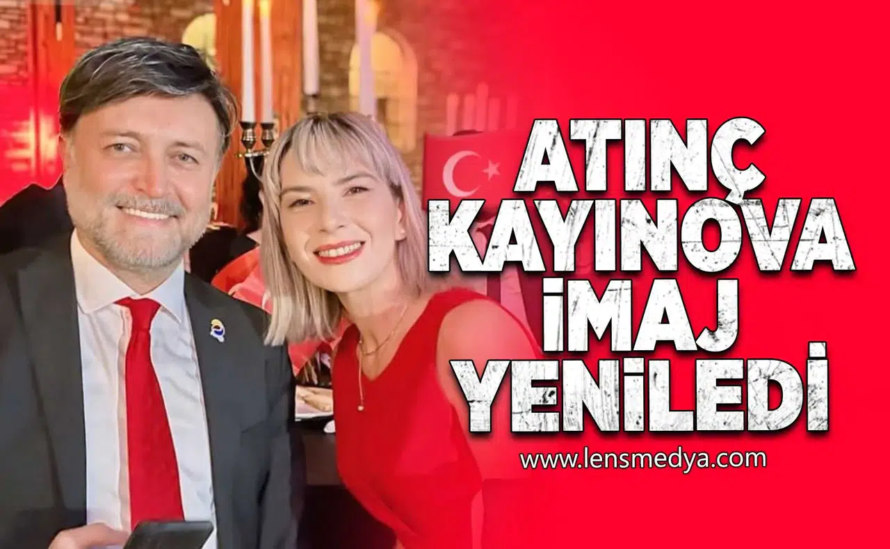 Atınç Kayınova imaj yeniledi!