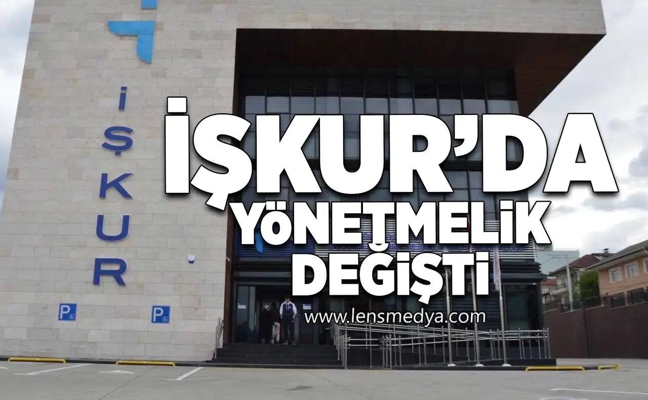 İŞKUR'da yönetmelik değişti!
