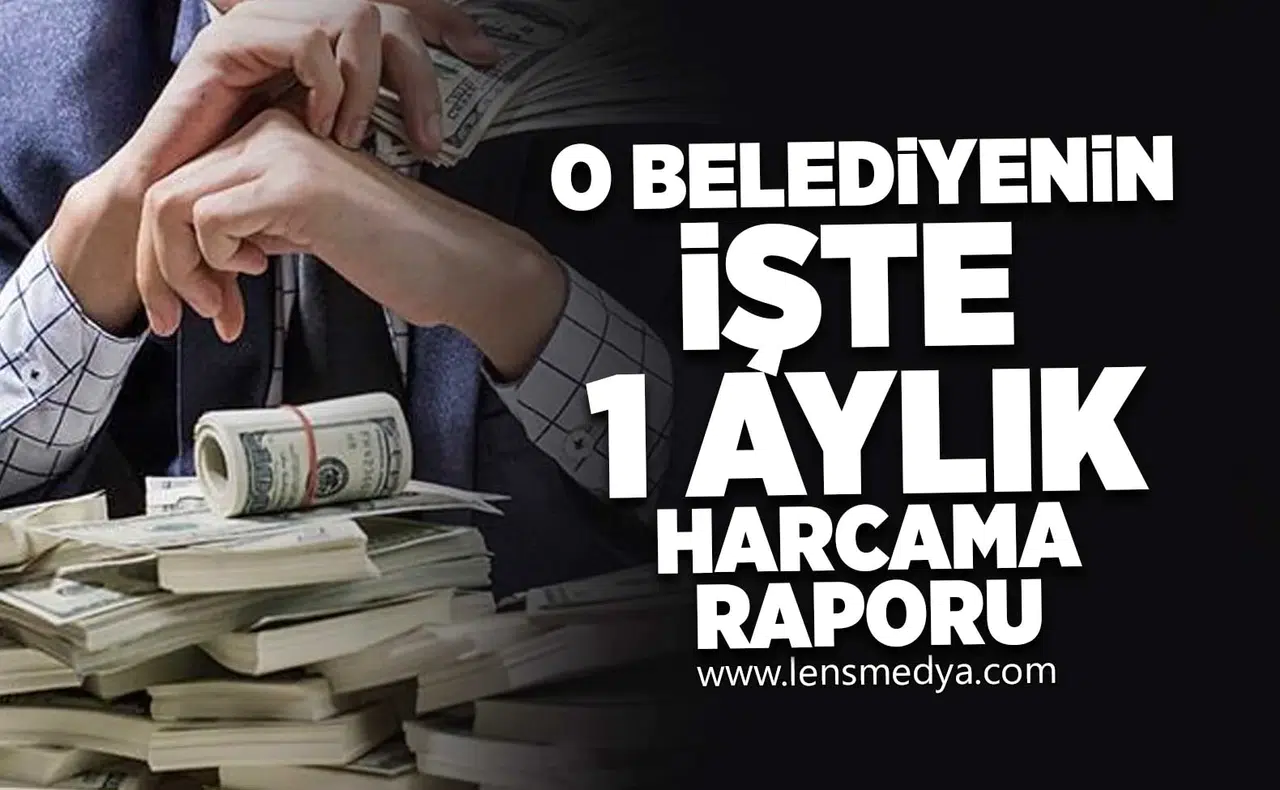 İşte o belediyenin 1 aylık harcama raporu!