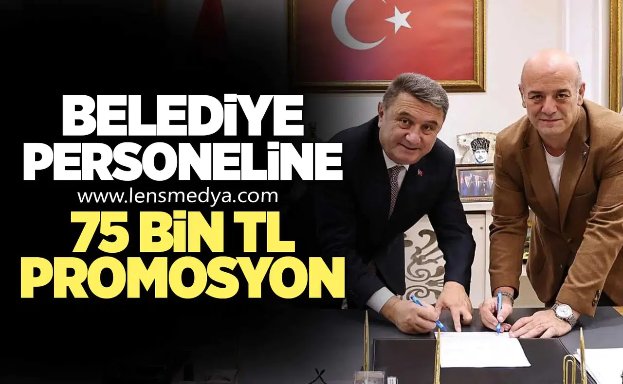 Belediye Personeline 75 Bin TL Promosyon