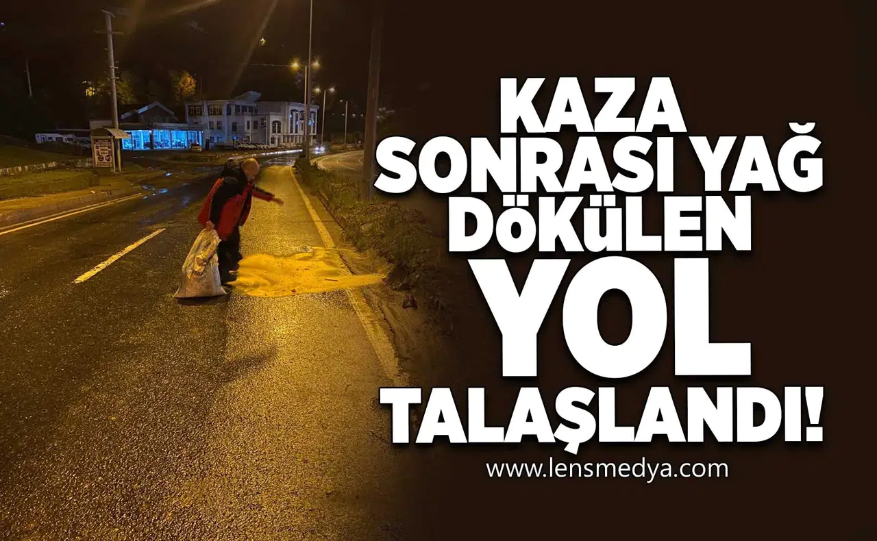Kaza sonrası yağ dökülen yola talaş döküldü!