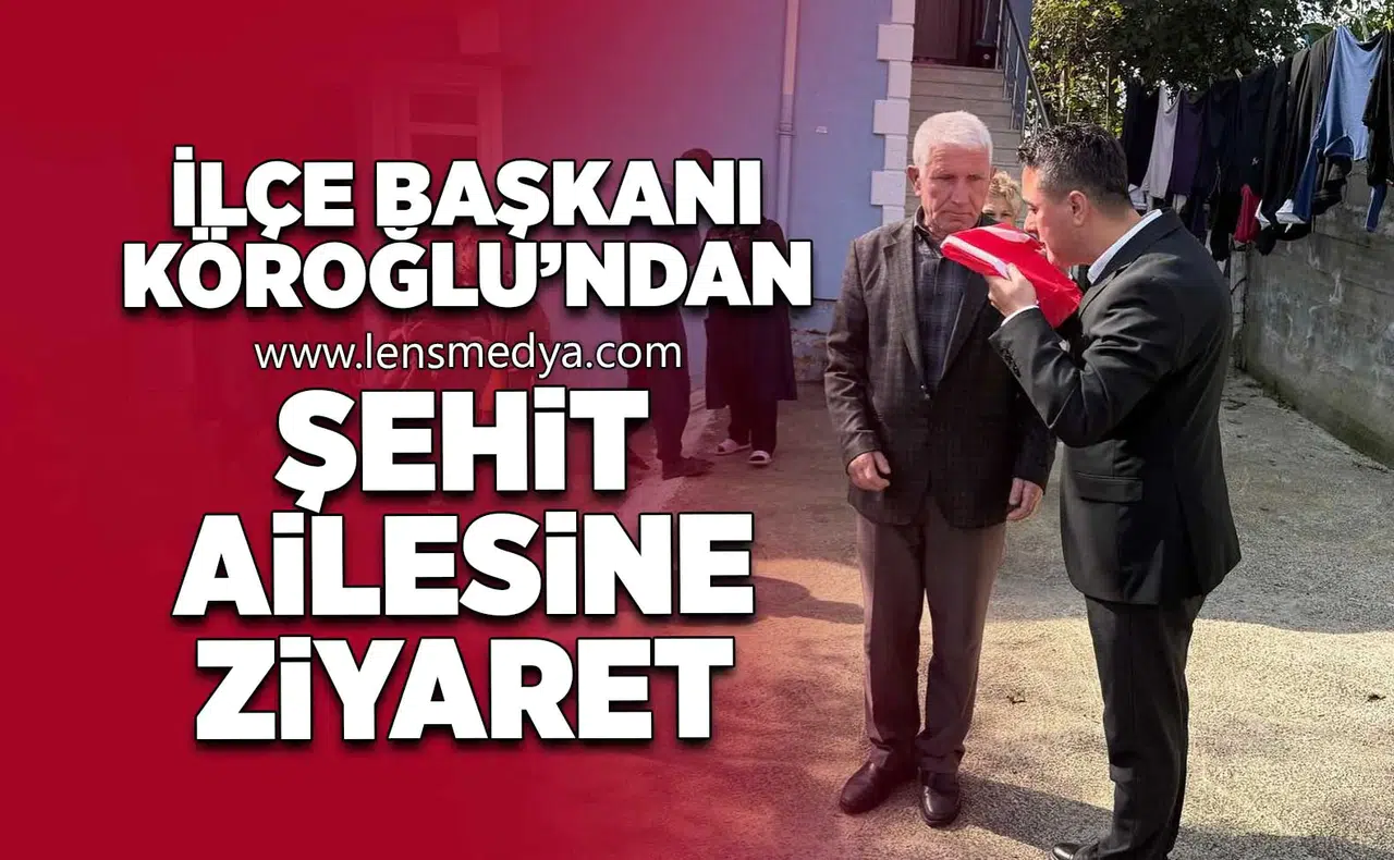 İlçe başkanından şehit ailesine ziyaret!