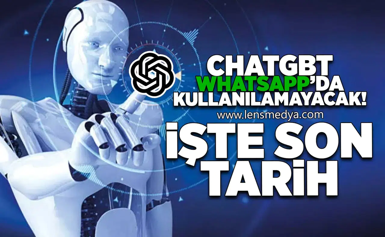 Chatgbt artık Whatsapp'da kullanılamayacak... İşte son tarih!