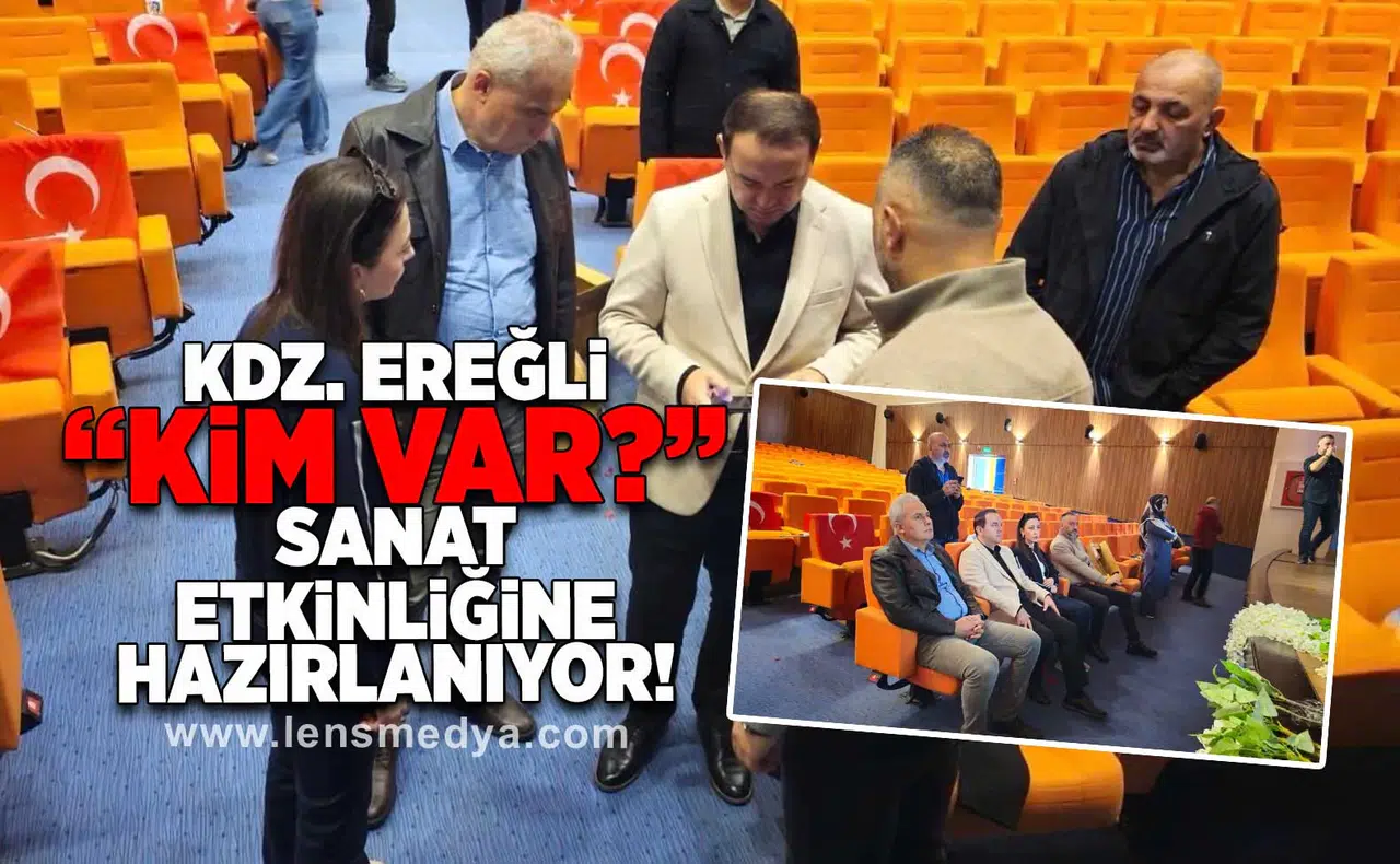 Kdz. Ereğli "Kim var?" Sanat etkinliğine hazırlanıyor!