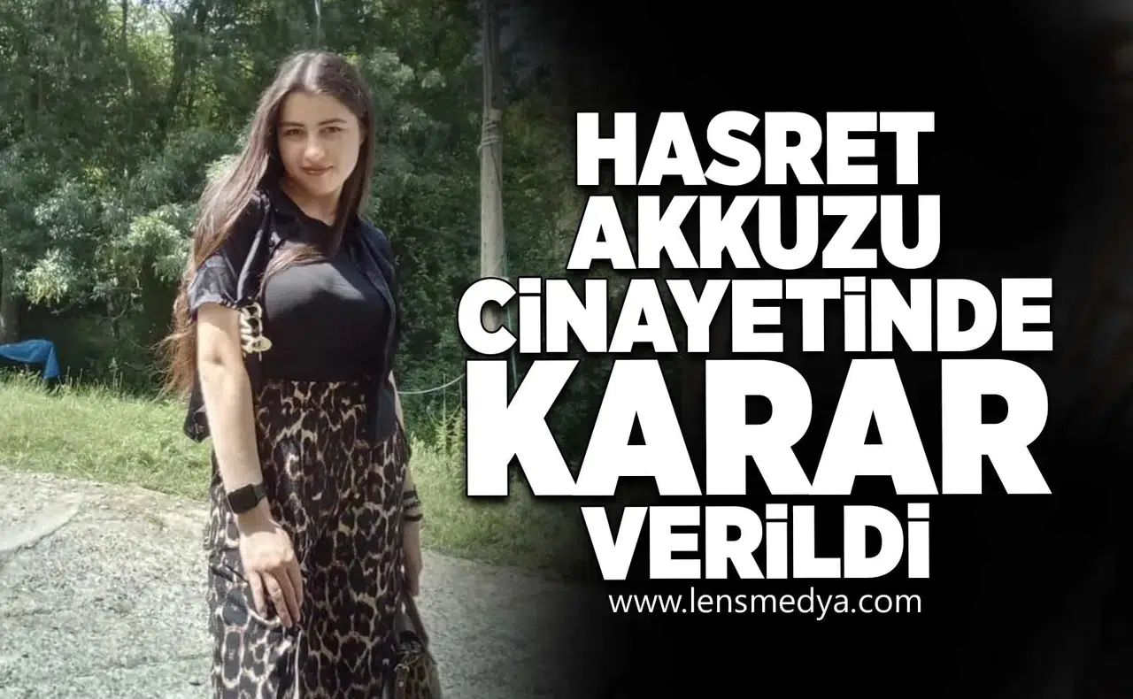 Hasret Akkuzu cinayetinde karar verildi!