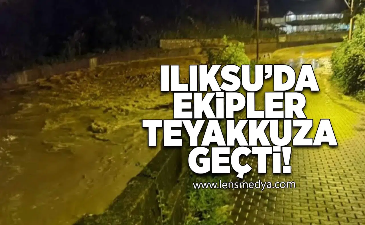 Ilıksu'da ekipler teyakkuza geçti