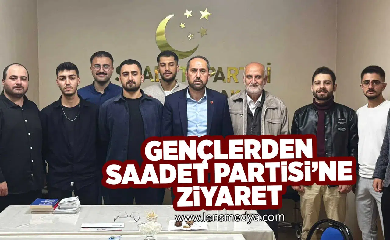 Gençlerden Saadet Partisi'ne ziyaret!