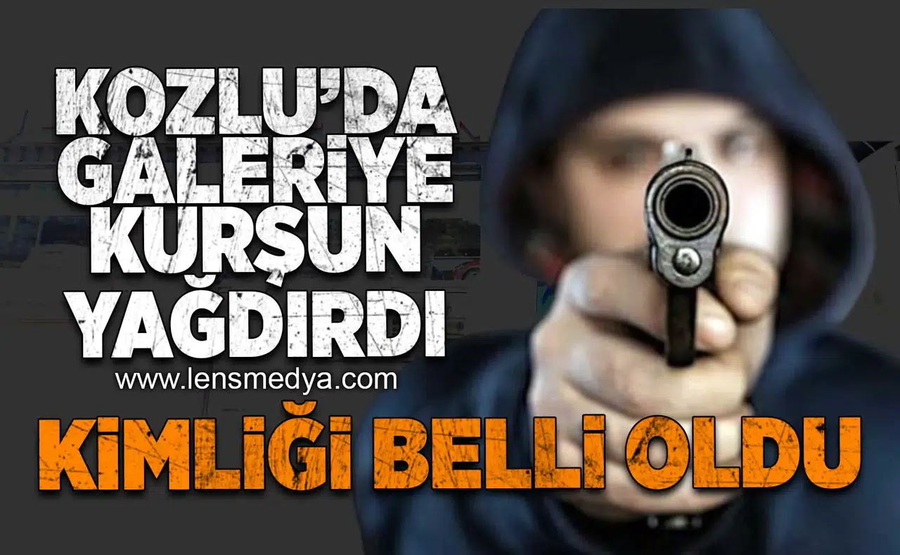 Galeri kurşunlanma olayında flaş gelişme: Kimliği belli oldu!