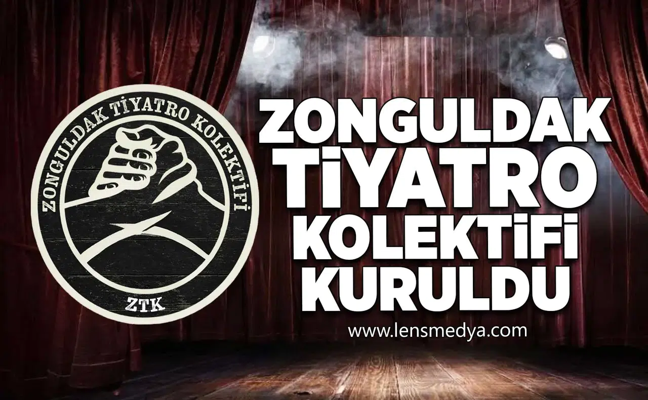Zonguldak’ta Tiyatro Sanatına Yeni Bir Soluk... Zonguldak Tiyatro Kolektifi Kuruldu