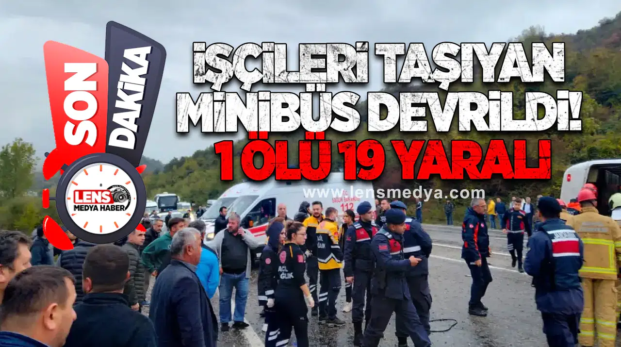 İşçileri Taşıyan Minibüs Devrildi: 1 Kadın Öldü, 19 Kişi Yaralandı