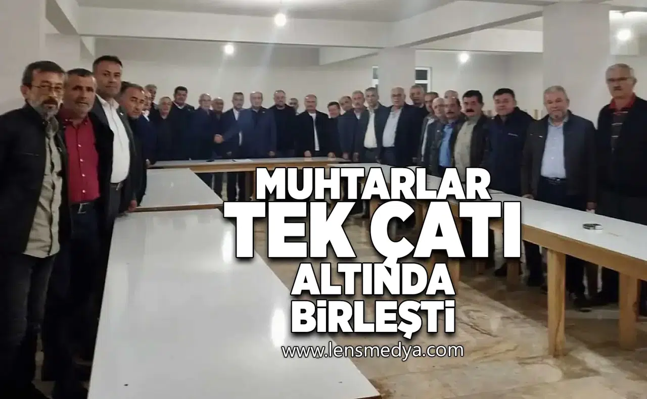 Muhtarlar tek çatı altında birleşti