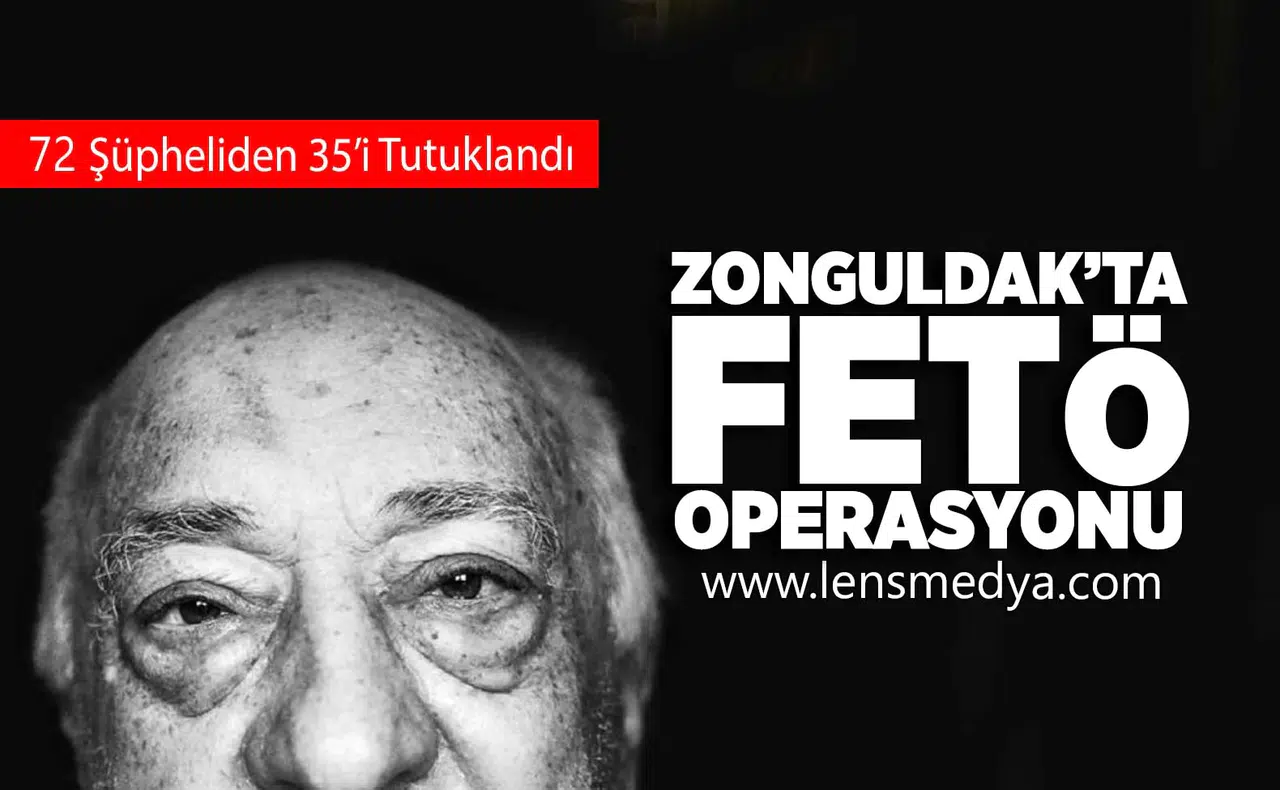 Zonguldak'ta FETÖ operasyonu!