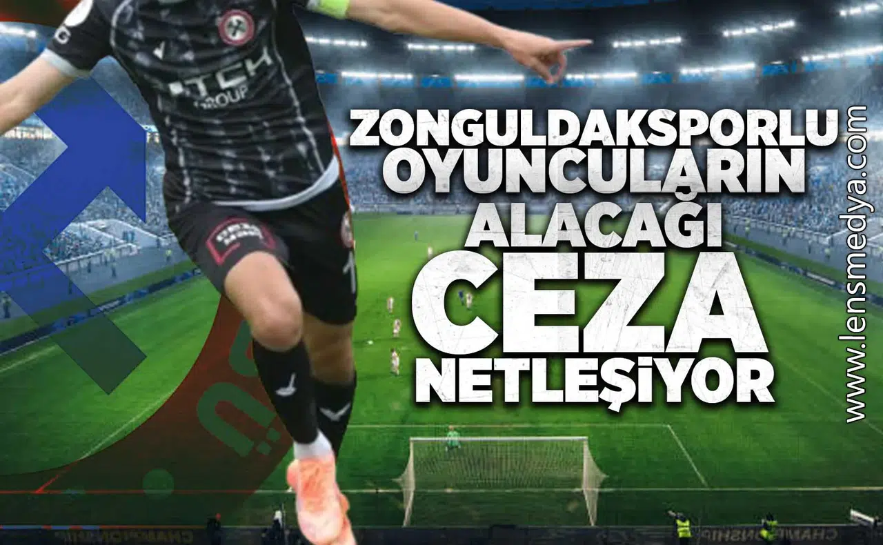 Zonguldaksporlu oyuncuların alacağı ceza netleşiyor!