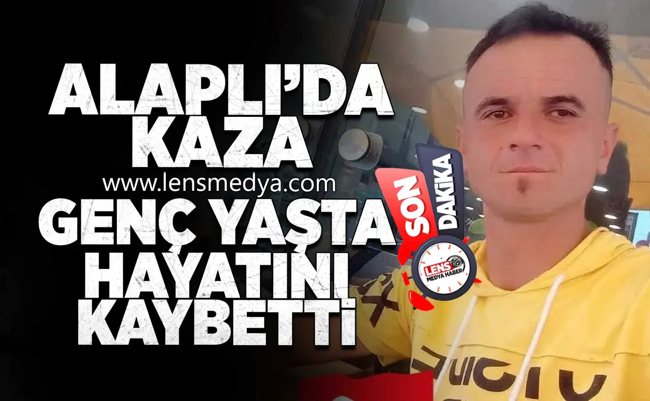Alaplı'da kaza... Genç yaşta hayatını kaybetti!