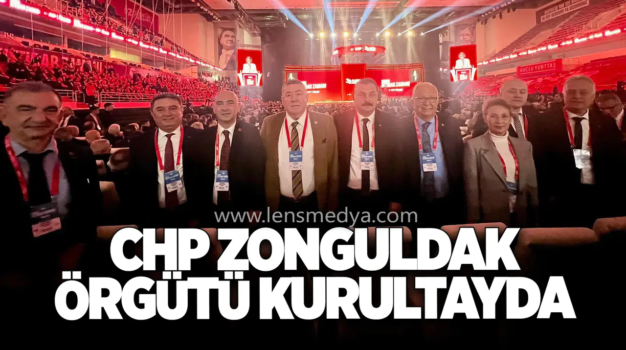 CHP Zonguldak Örgütü Kurultayda