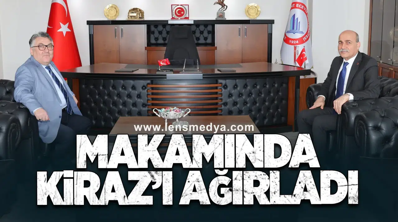 Kiraz’dan Rektör Özölçer’e Ziyaret