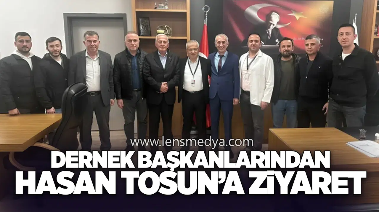DERNEK BAŞKANLARINDAN HASAN TOSUN'A ZİYARET
