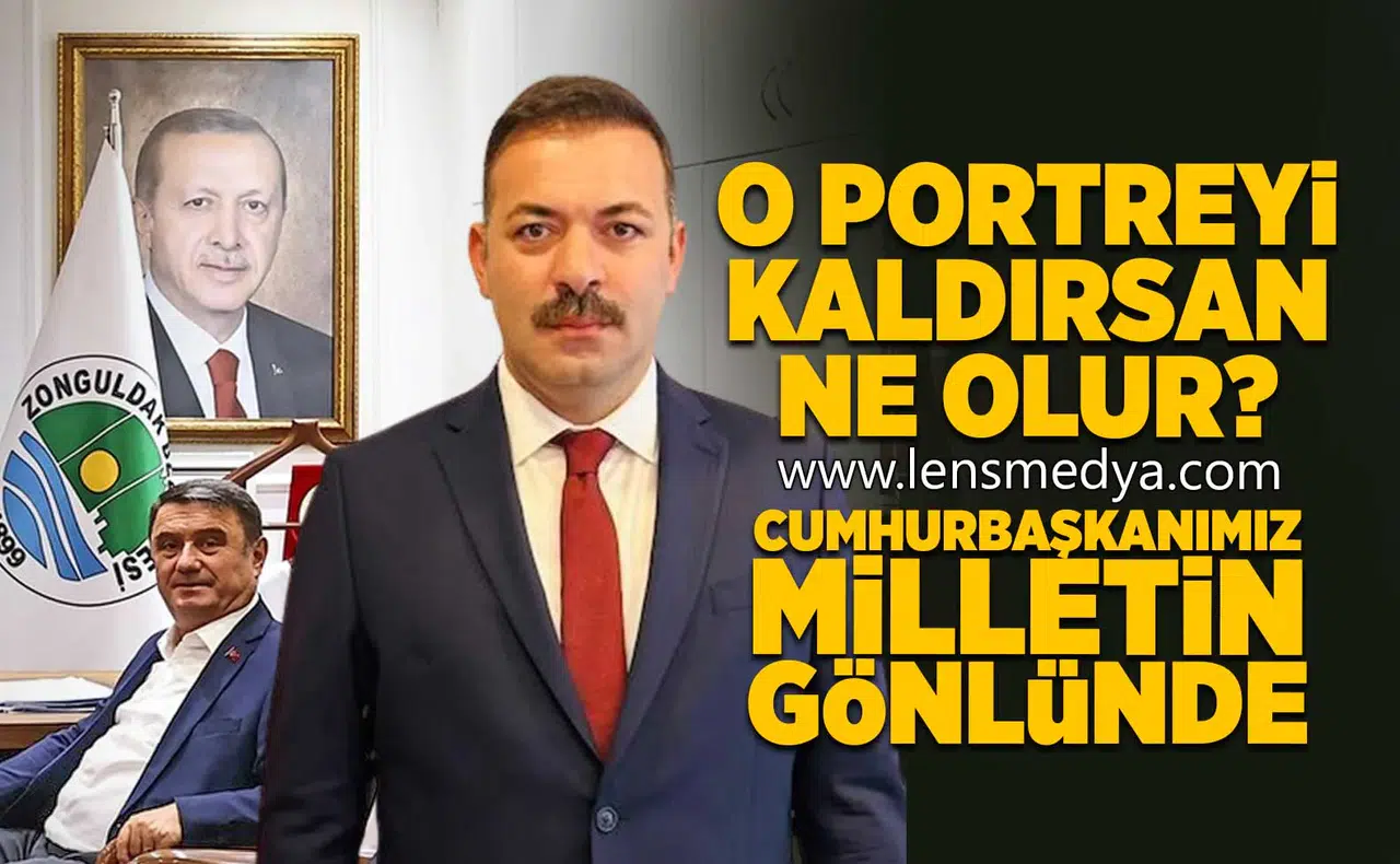 O Portreyi kaldırsan ne olur?