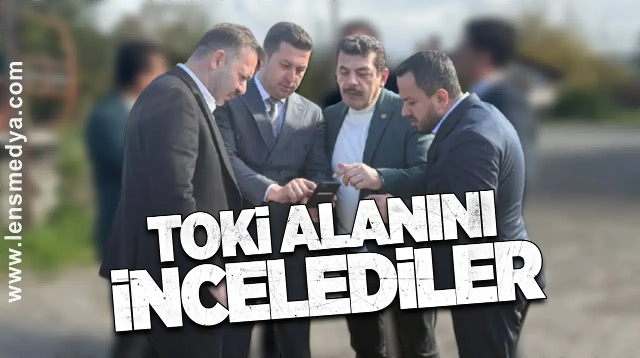 TOKİ Alanında İnceleme Yaptılar