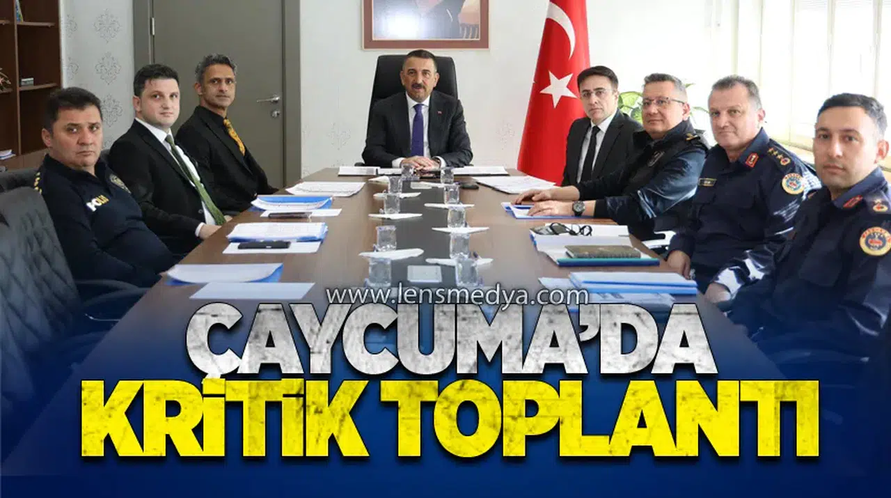 Tüm birimler Çaycuma'da buluştu