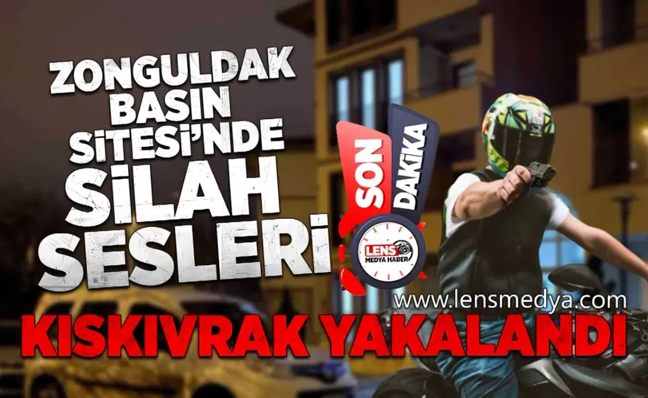 Zonguldak Basın Sitesi'nden silah sesleri... Kıskıvrak yakalandı!