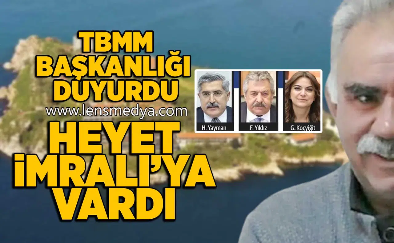 TBMM Başkanlığı duyurdu... Heyet İmralı'da!