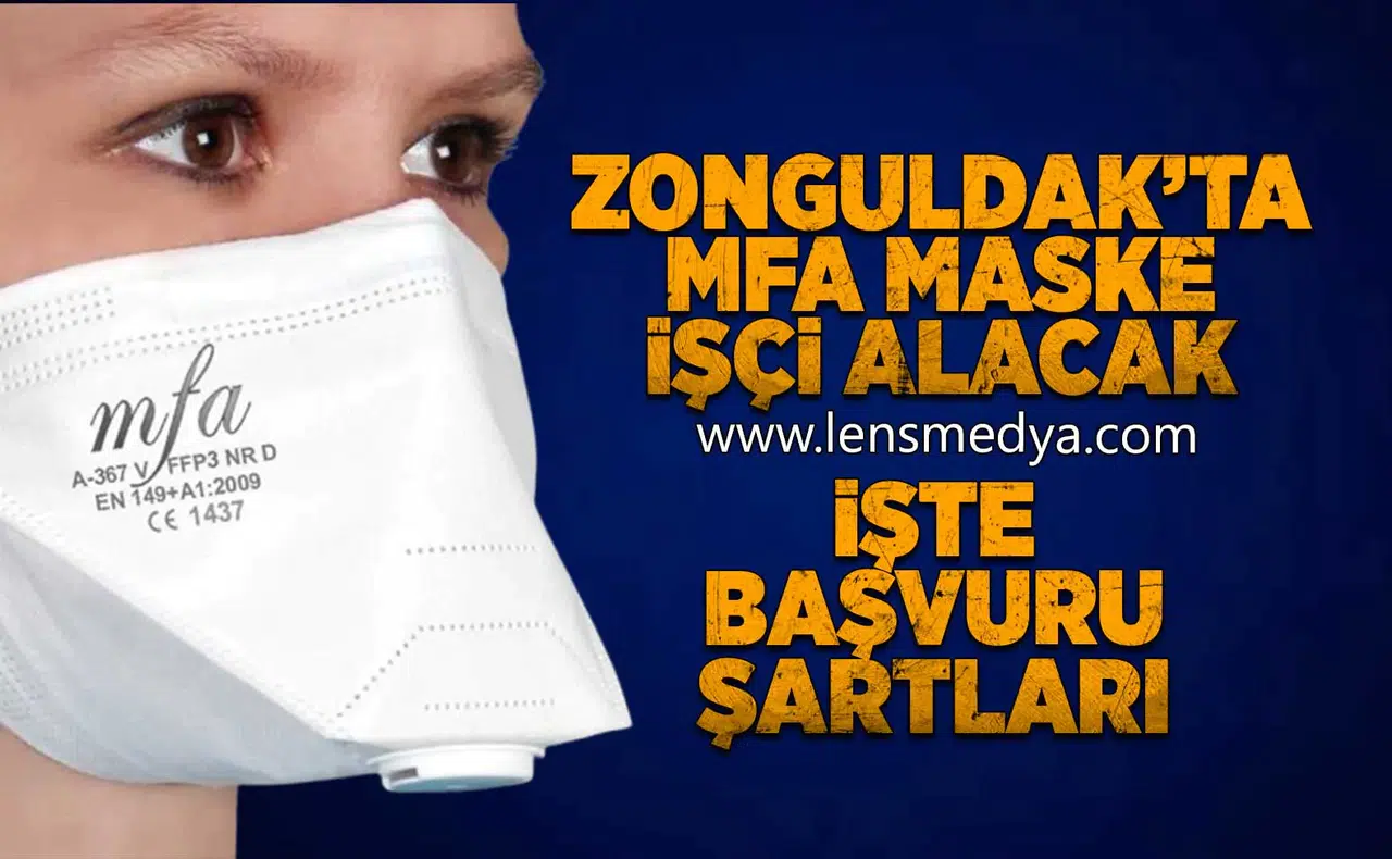 Zonguldak'ta MFA Maske işçi alacak!