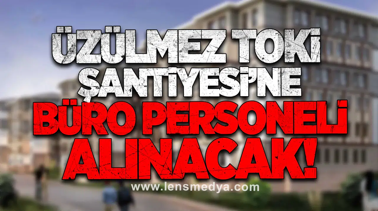 BÜRO PERSONELİ ALINACAK
