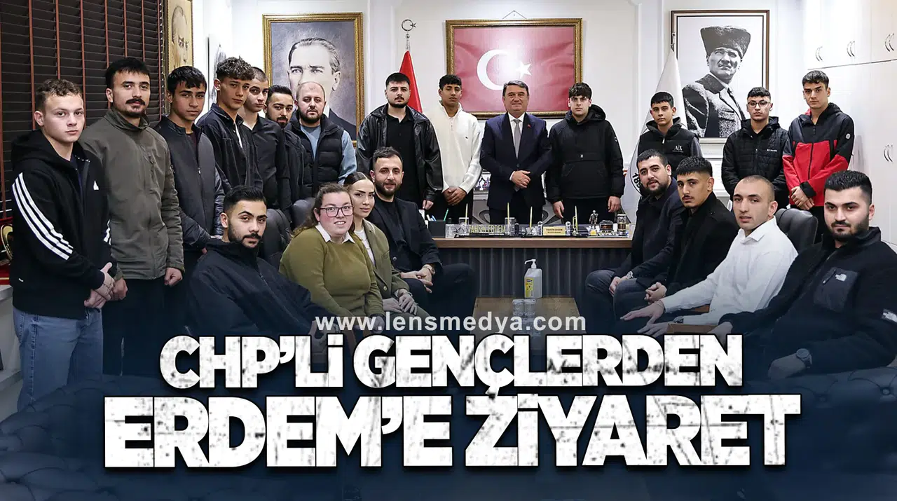 CHP’li Gençlerden Erdem’e Ziyaret