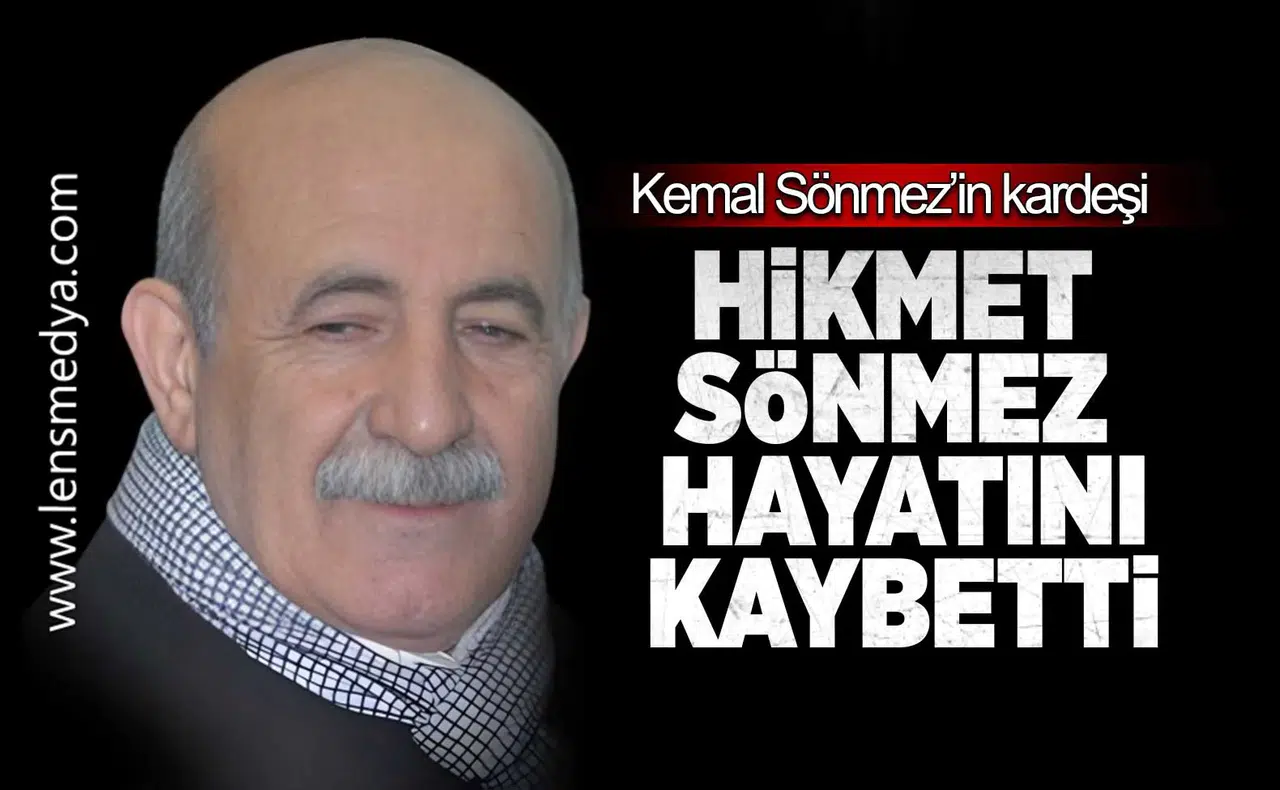 Hikmet Sönmez hayatını kaybetti!