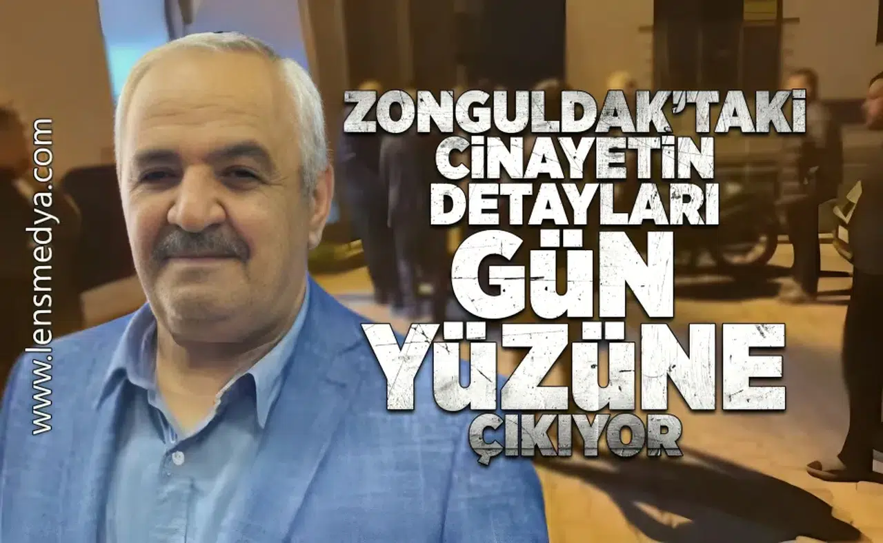 Zonguldak'taki cinayetin detayları gün yüzüne çıkıyor!
