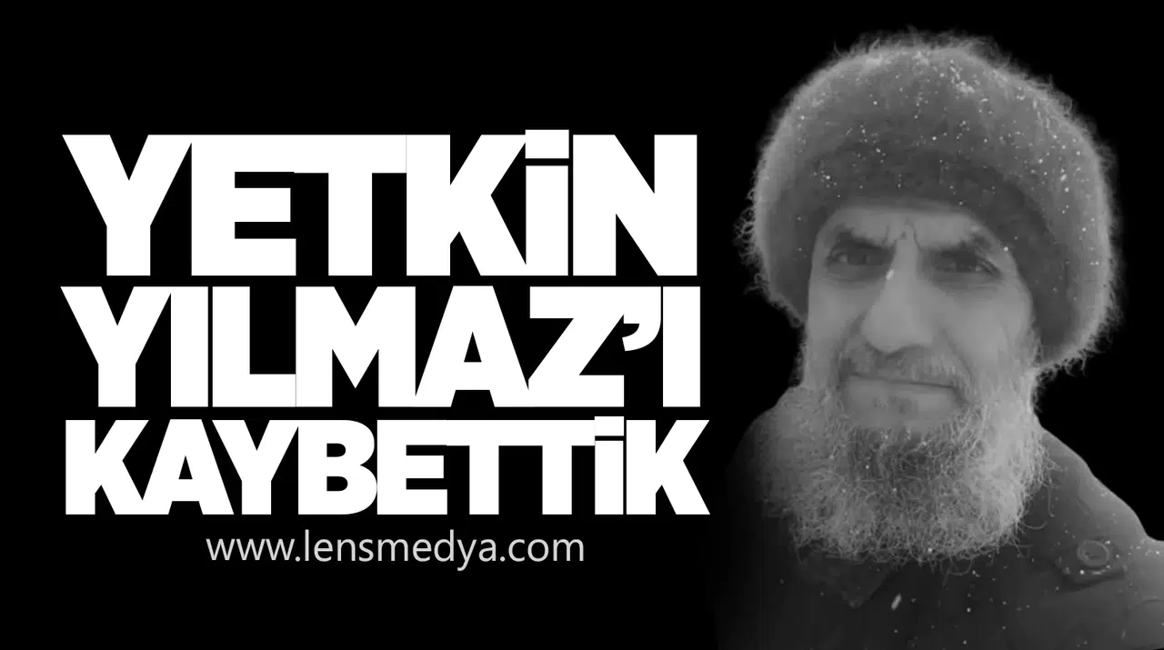 Yetkin Yılmaz'ı kaybettik