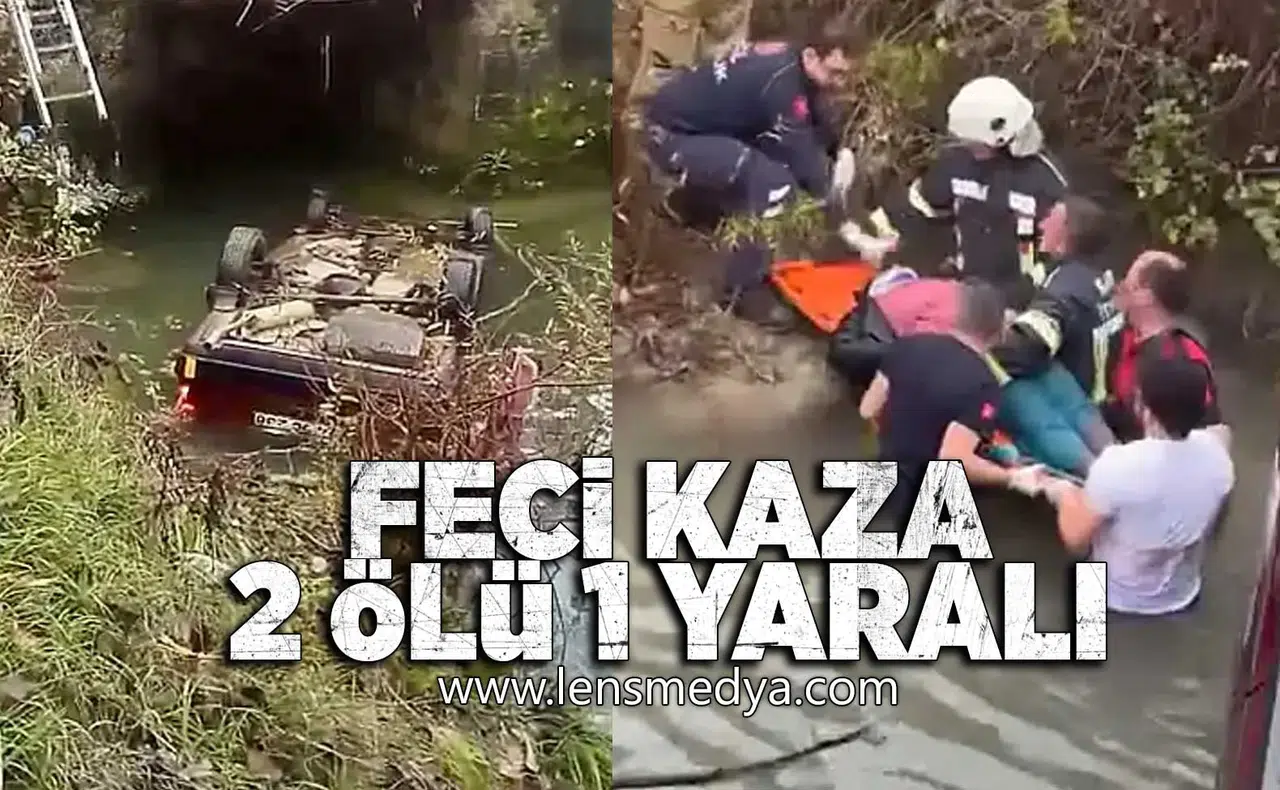 Virajı alamayan araç dereye uçtu... 2 Ölü 1 Yaralı!