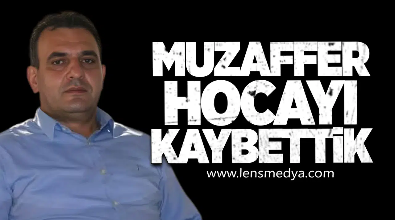 ERDAL HOCAYI KAYBETTİK