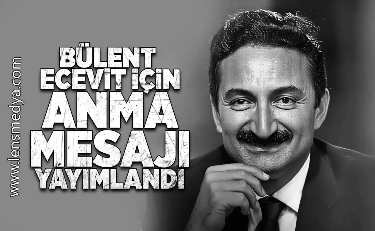 Bülent Ecevit için anma mesajı yayımlandı!