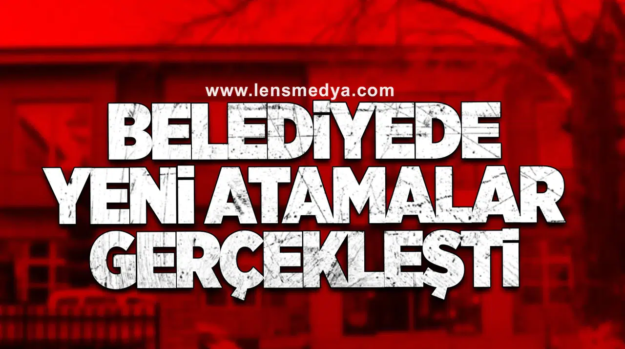 Belediyede Yeni Atamalar Gerçekleşti
