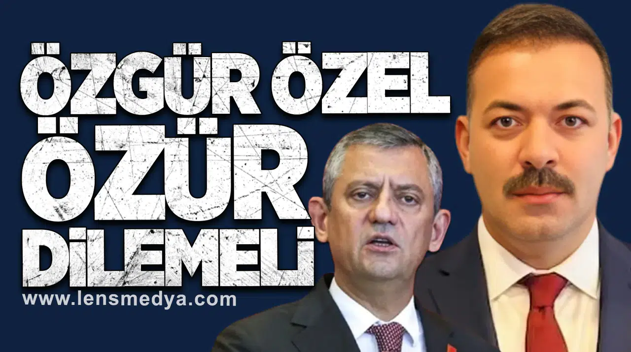 ÖZGÜR ÖZEL ÖZÜR DİLEMELİ!