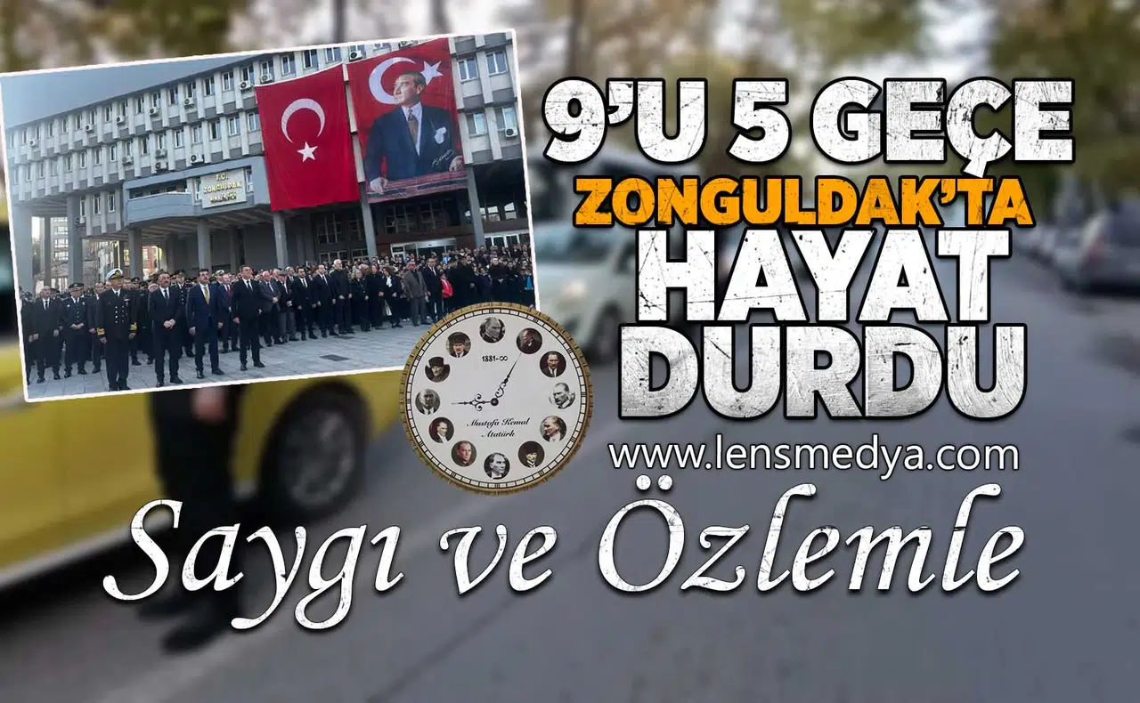 9'u 5 geçe Zonguldak'ta hayat durdu... SAYGI VE ÖZLEMLE