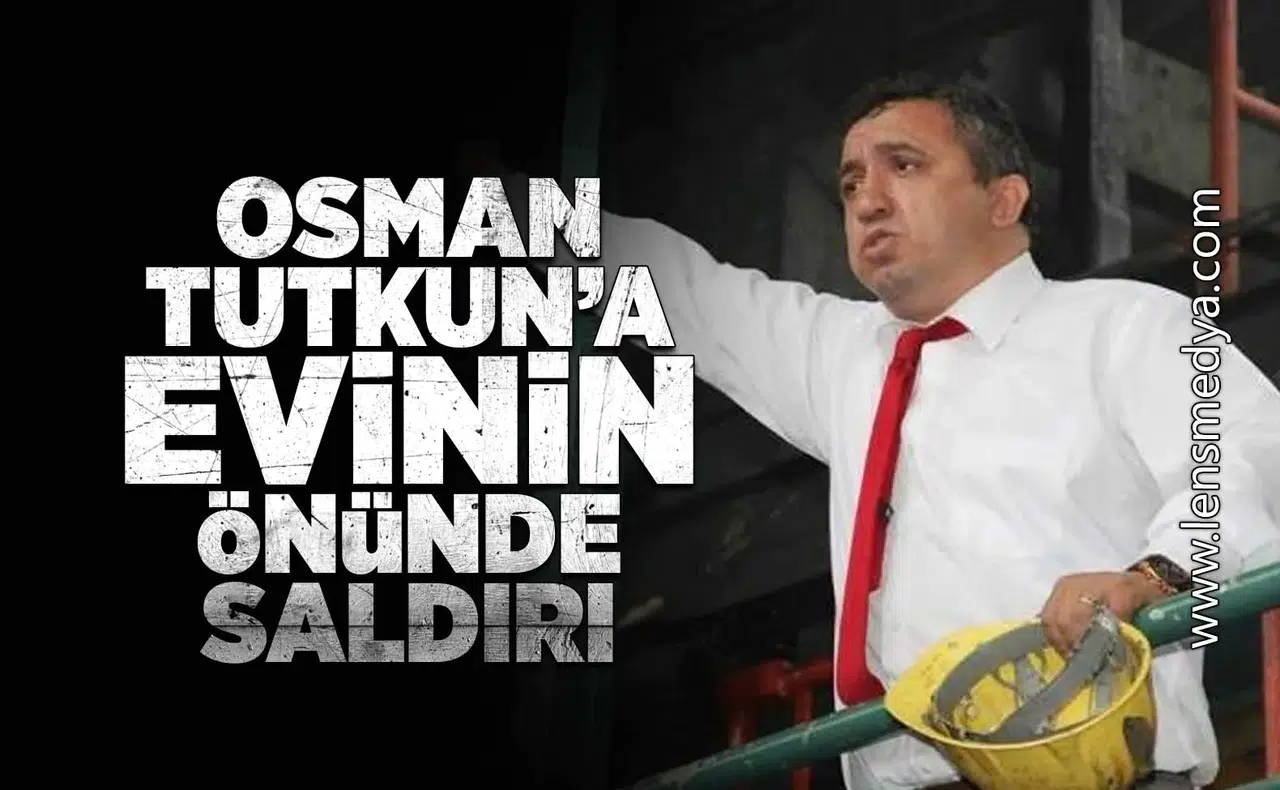 Osman Tutkun evinin önünde saldırıya uğradı!