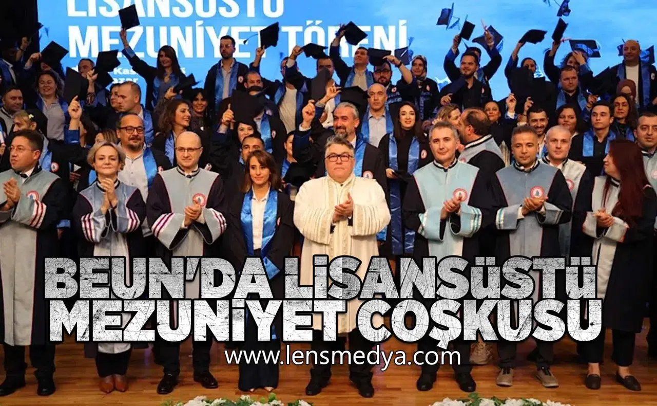 BEUN'DA LİSANSÜSTÜ MEZUNİYET COŞKUSU