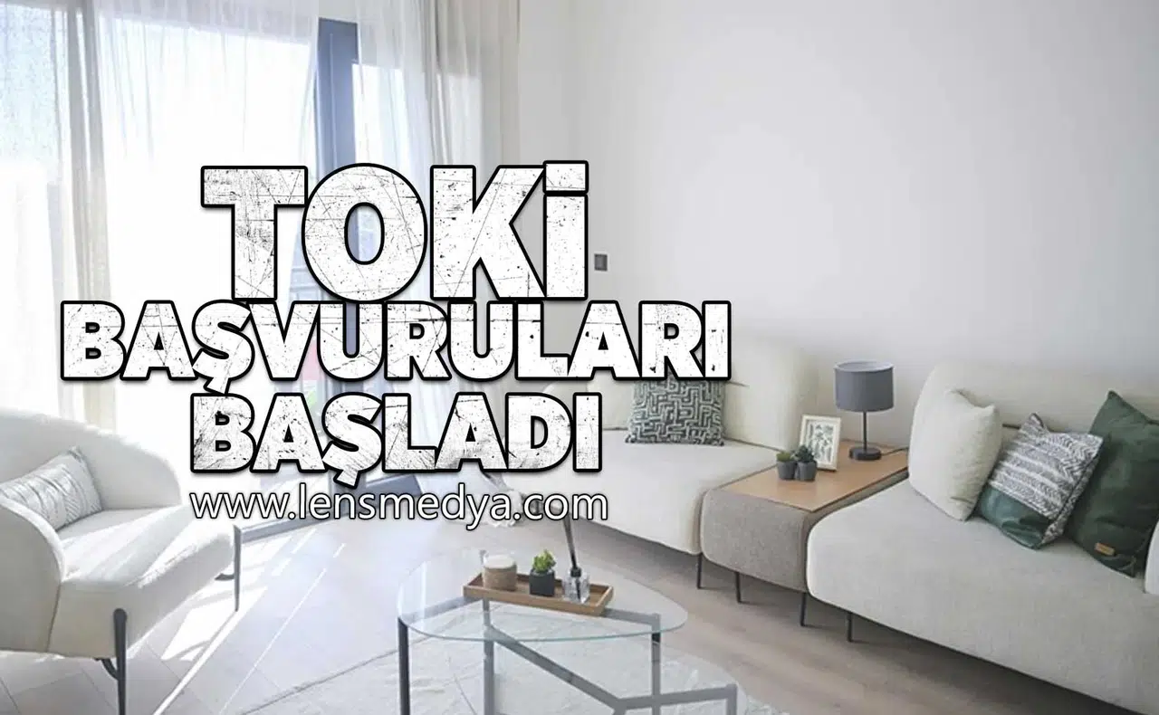 TOKİ başvuruları başladı!