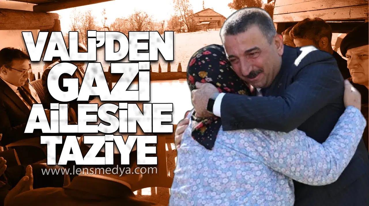 Vali’den Gazi Ailesine Taziye
