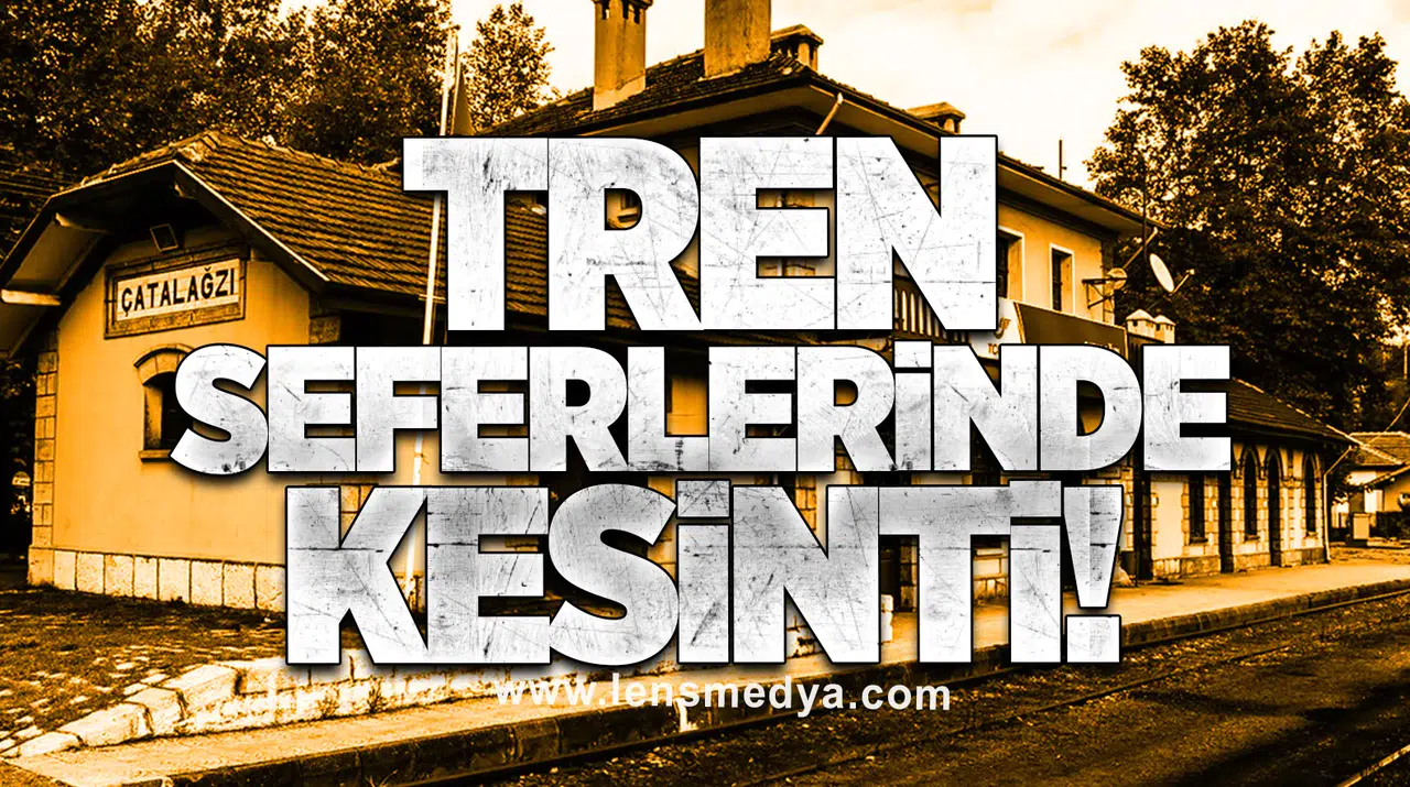 Tren Seferlerinde Kesinti!
