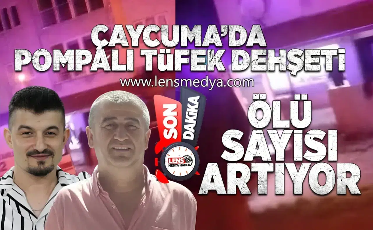 Çaycuma'da pompalı tüfek dehşeti... Ölü sayısı artıyor!