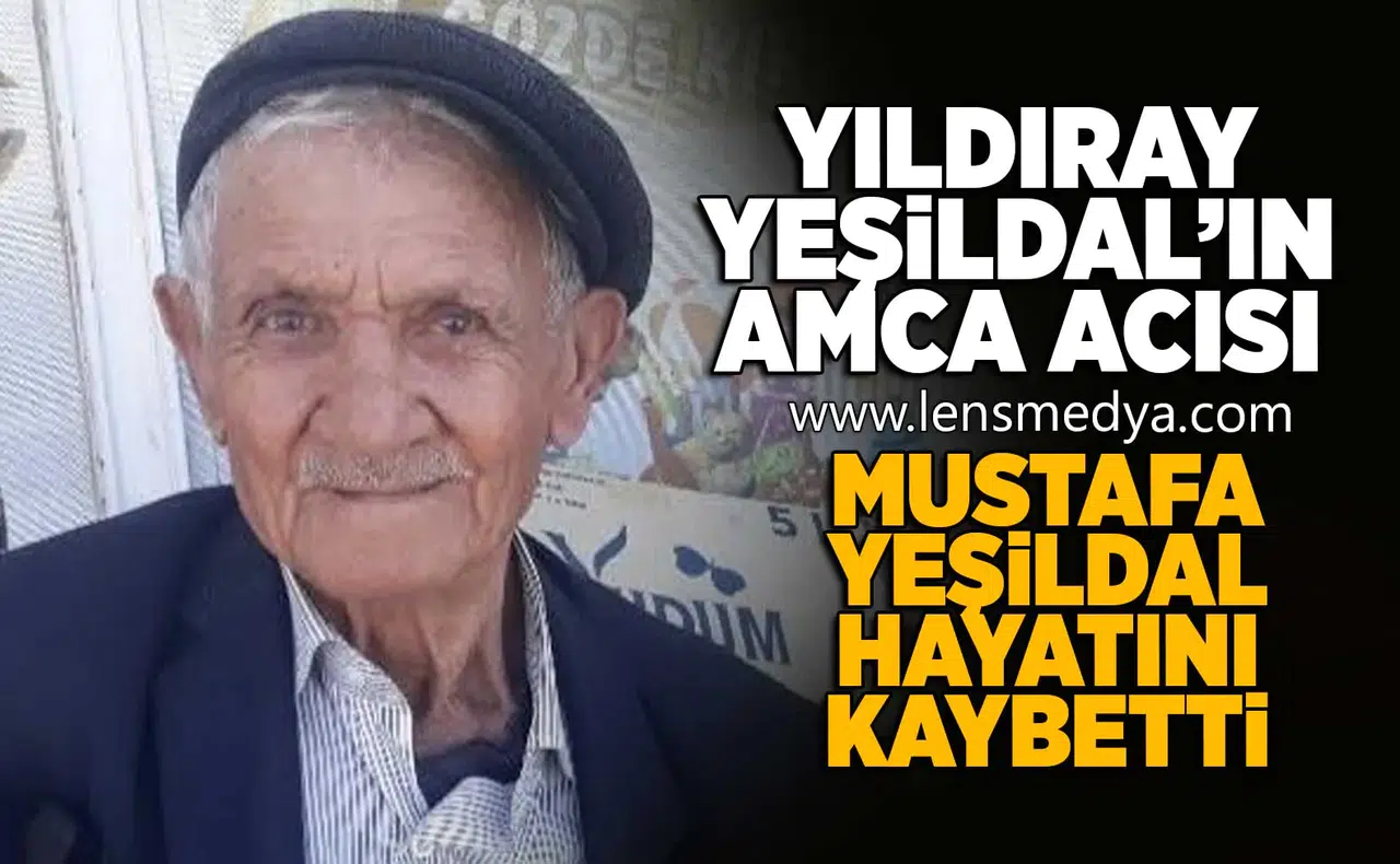 Mustafa Yeşildal hayatını kaybetti!