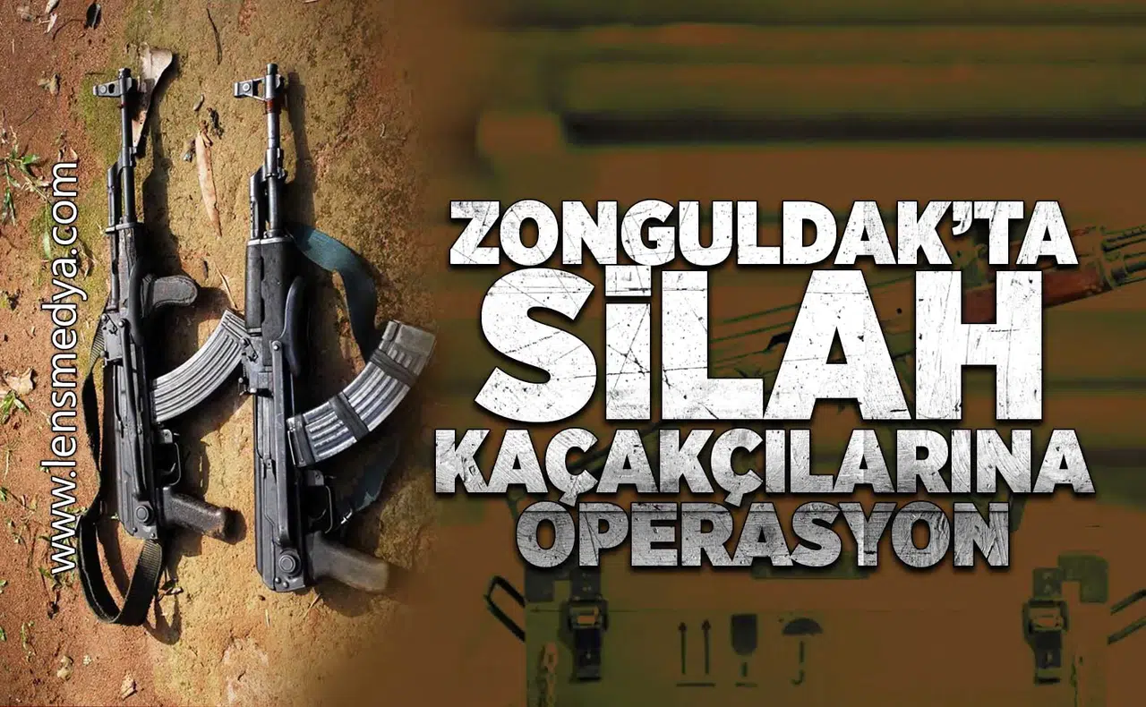 Zonguldak'ta silah kaçakçılarına operasyon!